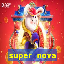 super nova itabirito supernova itabirito saude